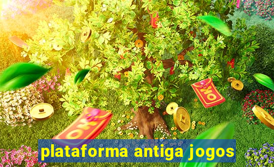 plataforma antiga jogos